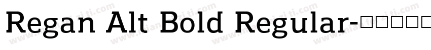 Regan Alt Bold Regular字体转换